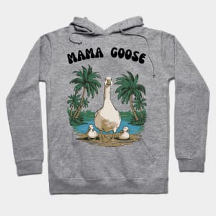 Mama Goose Mother's Day Shirt For Mom Mama Silly Goose Hoodie